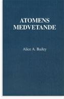 Bild Atomens medvetande , Bailey Alice A