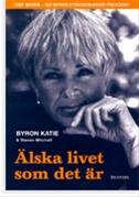 Bild Älska livet som det är , Av: Byron, Katie   